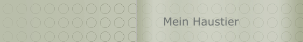 Mein Haustier